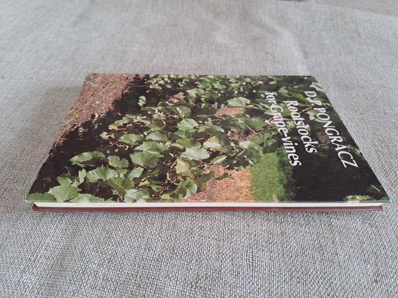 Rootstocks for Grape-vines - D. P. Pongracz