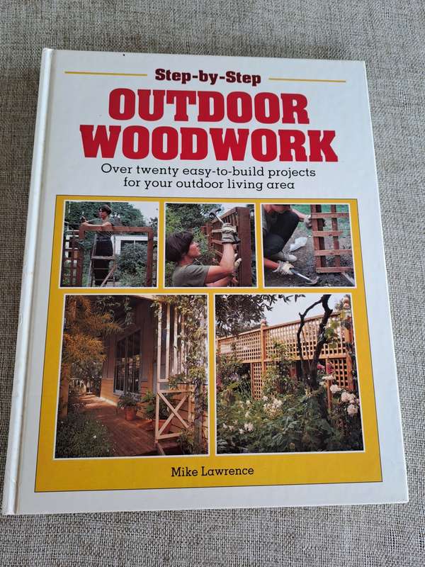 Step-by-Step Outdoor Woodwork