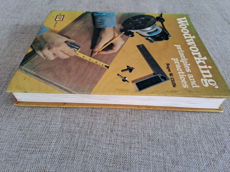 Woodworking Principles and Practices - Roger W. Cliffe