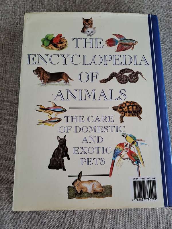 The Encyclopedia of Animals - The Care of Domestic and Exotic Pets