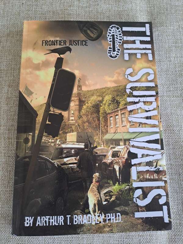 The Survivalist (Frontier Justice) - Arthur T. Bradley