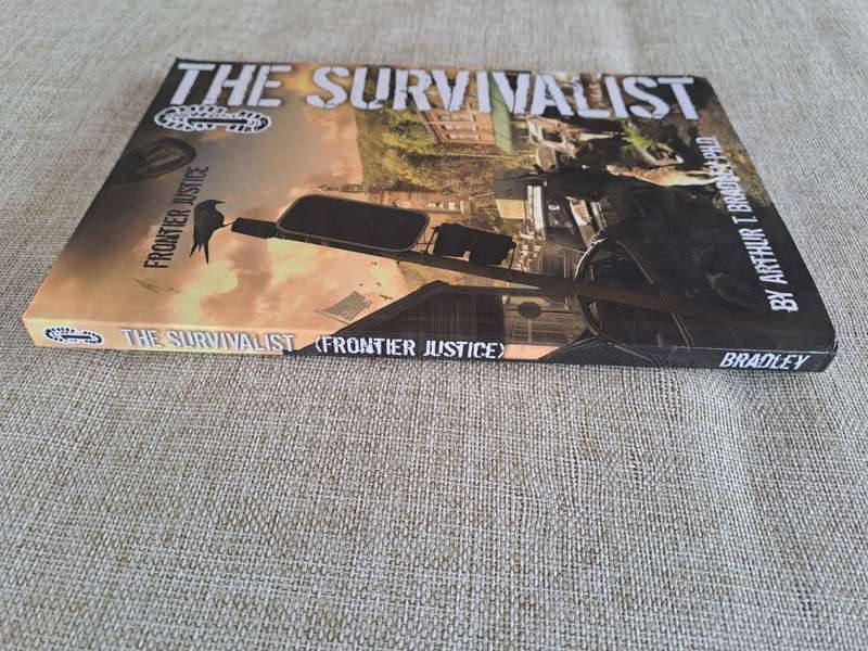 The Survivalist (Frontier Justice) - Arthur T. Bradley