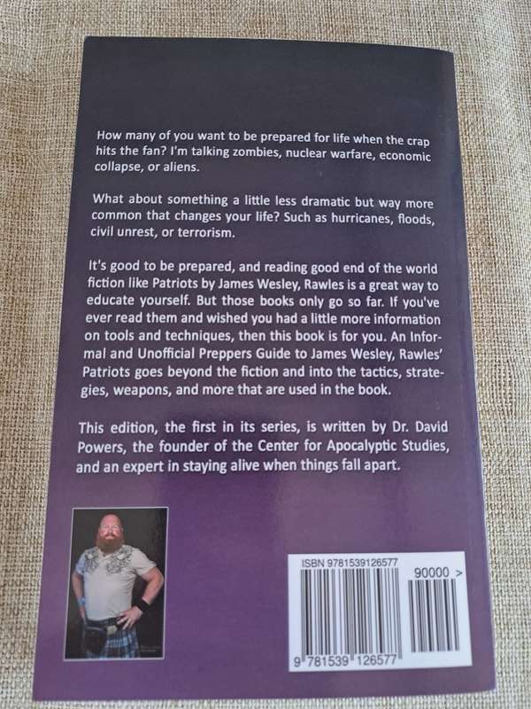 An Unformal and Unofficial Preppers Guide to James Wesley, Rawles` Patriots