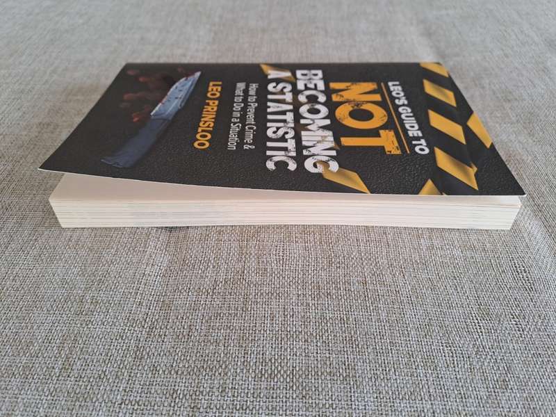 Leo`s Guide to Not Becoming a Statistic - Leo Prinsloo