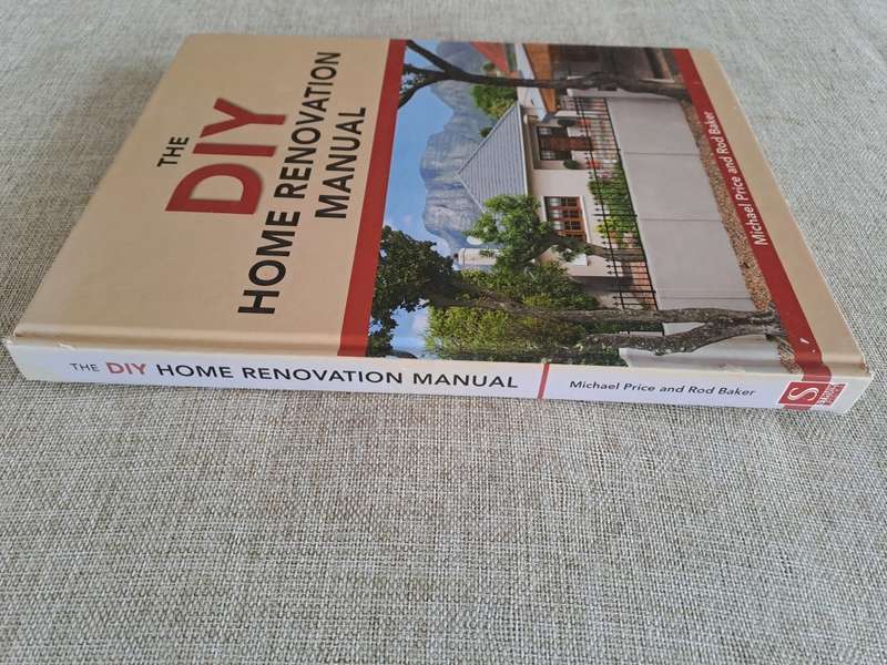 The DIY Home Renovation Manual - Michael Price and Rod Baker