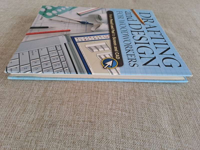 Drafting and Design For Woodworkers: From Pencil and Pad to Screen and CAD - Robert W. Lang