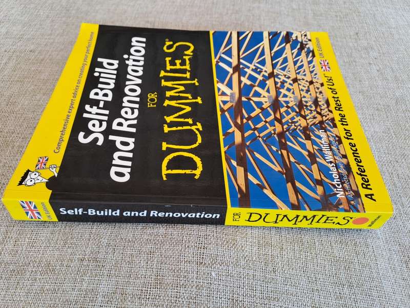 Self-Build and Renovation for Dummies - Nicholas Walliman