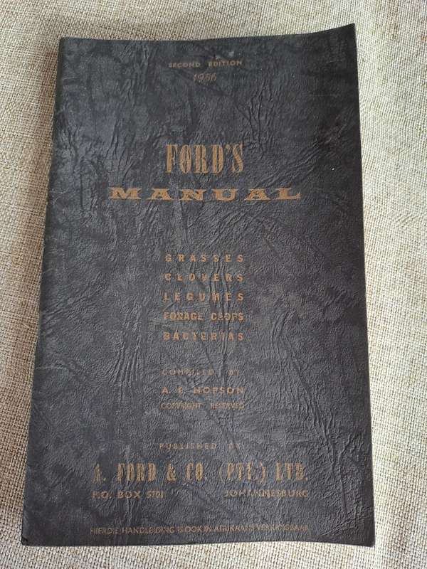 Ford`s Manual 1956 Grasses, Clovers, Legumes, Forage Crops, Bacterias - A.E. Hopson