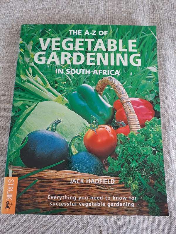The A-Z of Vegetable Gardening in South Africa - Jack Hadfield