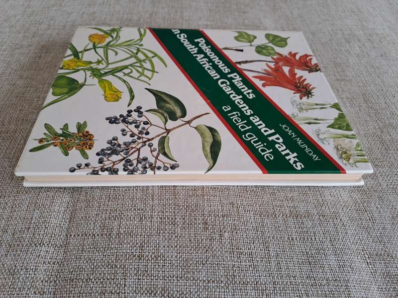 Poisonous Plants in South African Gardens and Parks -Joan Munday