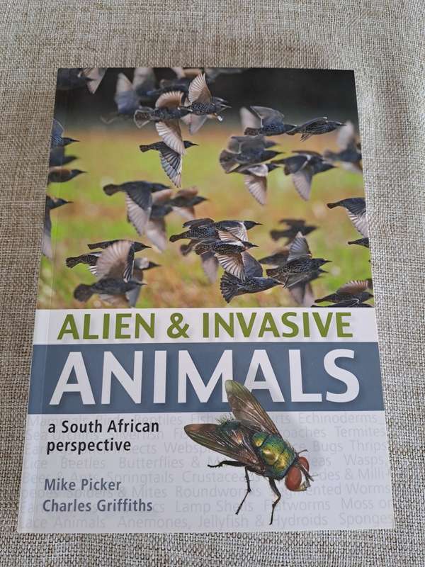 Alien & Invasive Animals - A South African Perspective - Mike Picker & Charles Griffiths