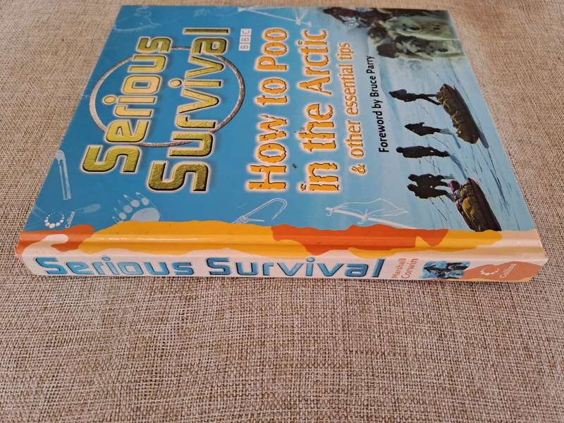 Serious Survival: How to Poo in the Arctic and Other essential tips