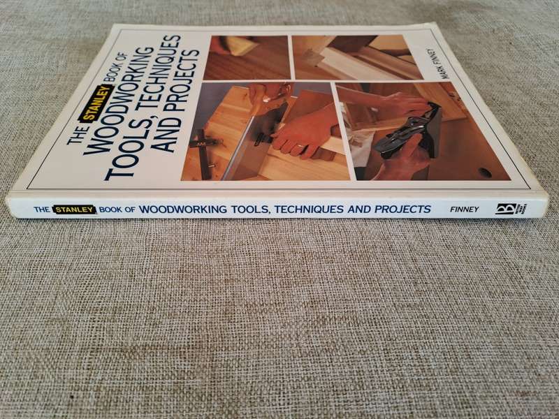 The Stanley Book of Woodworking Tools, Techniques and Projects - Mark Finney