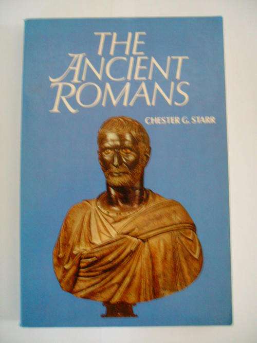 THE ANCIENT ROMANS by Chester G. Starr