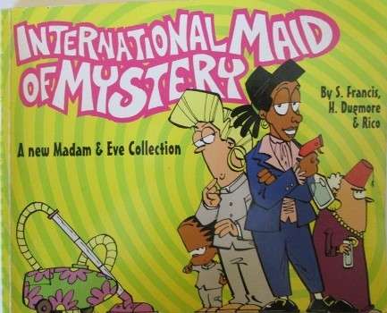 Madam & Eve International maid of mystery