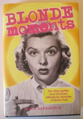 Blonde moments