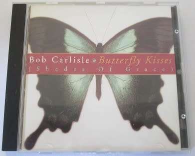 Bob Carlisle - Butterfly kisses