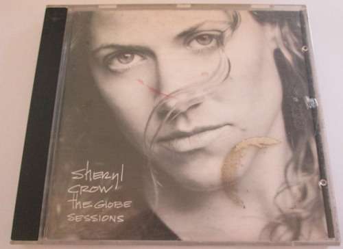 Sheryl Crow - The globe sessions