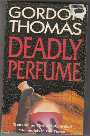 Deadly Perfume - Gordon Thomas
