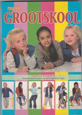 Reg vir grootskool -  Martie Pieterse