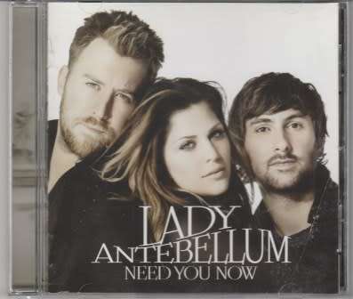 Lady Antebellum - Need you now