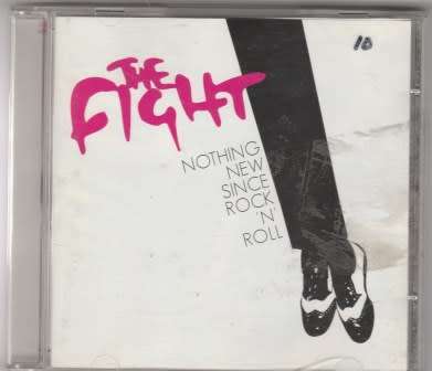 The Fight -  Nothing new since Rock `n` Roll