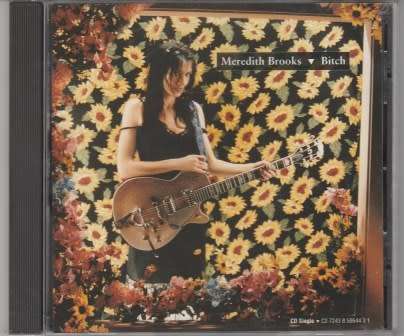 Meredith Brooks - B**ch
