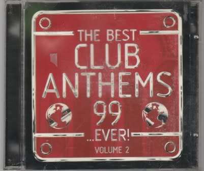 The best club anthems 99 ever! Vol.2