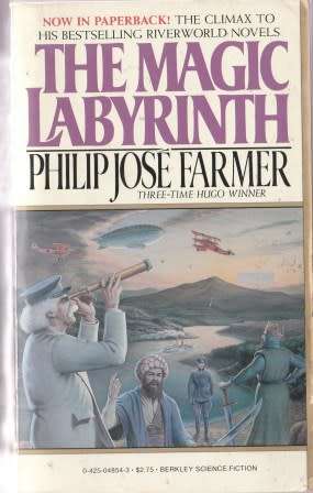 The Magic Labyrinth - Philip Jose Farmer