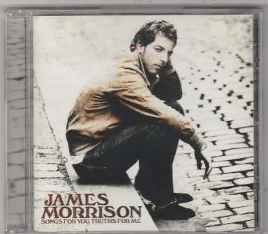 James Morrison - Songs for you, Truths for me