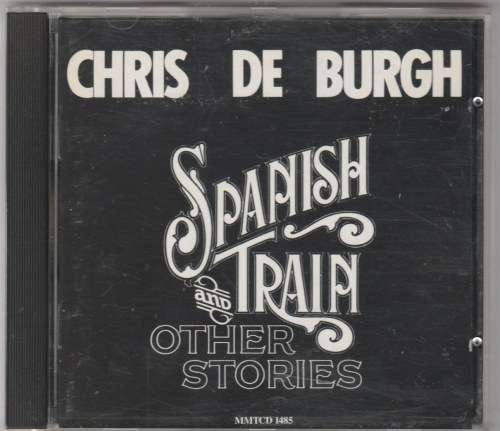 Chris De Burgh - Spanish train and other stories