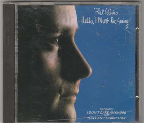 Phill Collins - Hello, I must be going!