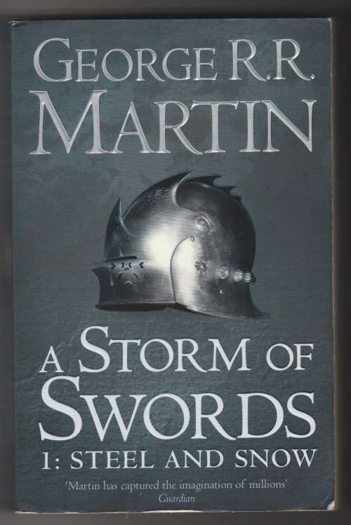 A Storm of swords 1: Steel and snow - George R. R. Martin