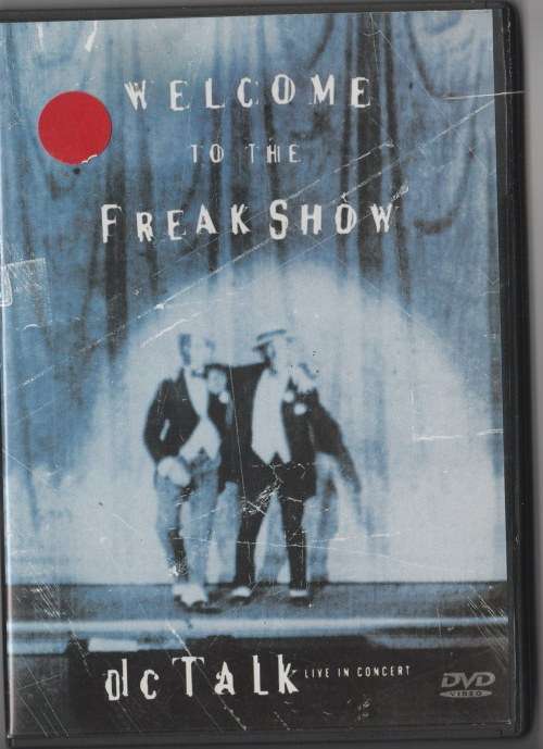 DC talk - Welcome to the freak show