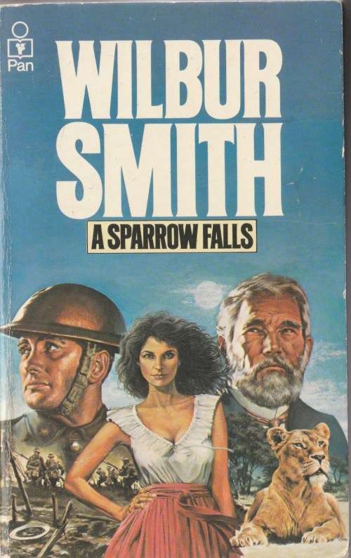 A sparrow falls - Wilbur Smith