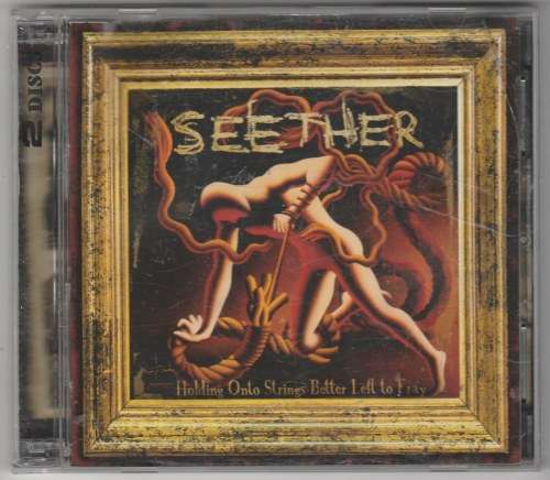 Seether - Holding onto strings better left to fray