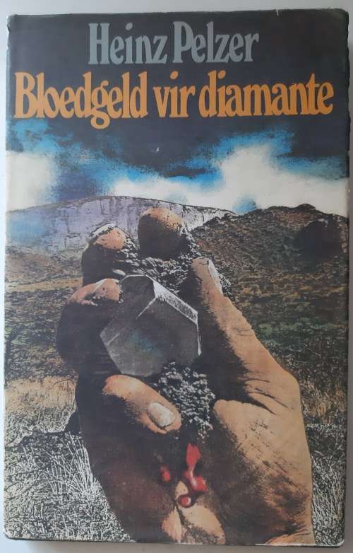 Bloedgeld vir diamante - Heinz Pelzer