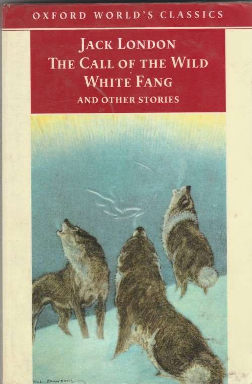 Jack London - The call of the wild, White fang and other stories