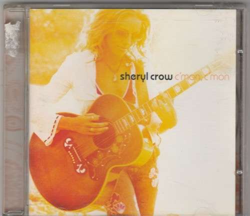 Sheryl Crow - C`mon, C`mon