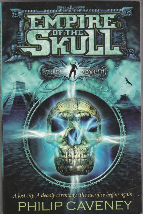 Philip Caveney - Empire of the skull