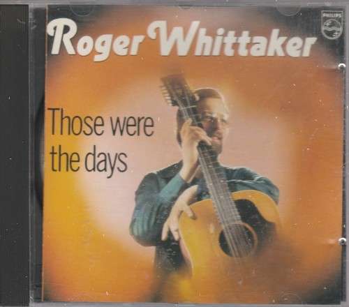 Roger Whittaker - Those were the days