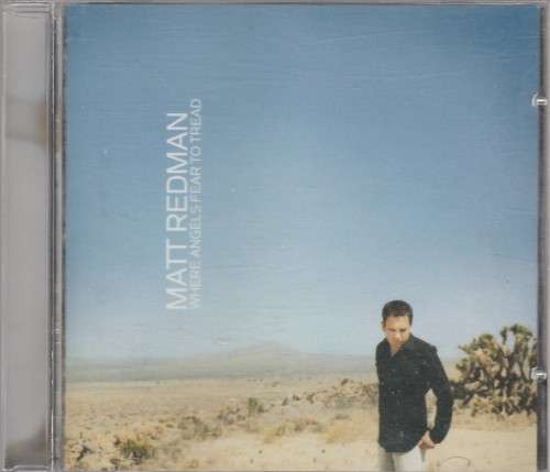 Matt Redman - Where angels fear to tread