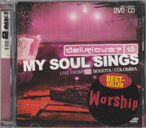 Delirious? - My soul sings