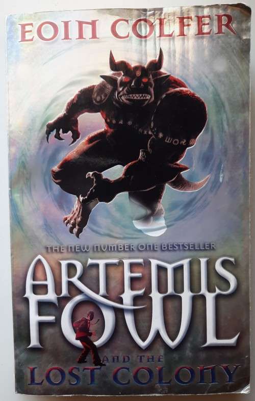Artemis Fowl and then lost colony- Eoin Colfer