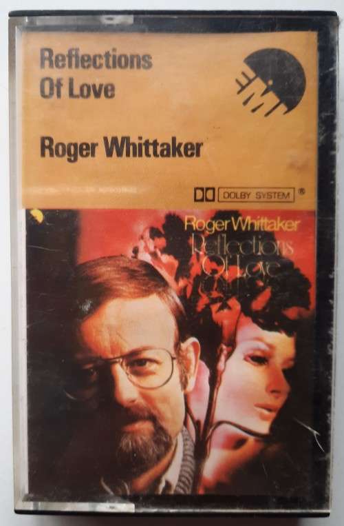Roger Whittaker - Reflections of love (Tape)