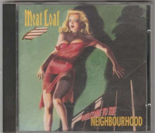 Meatloaf - Welcome to the neighbourhood