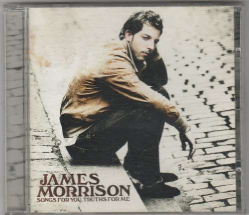 James Morrison - Songs for you, Truths for me