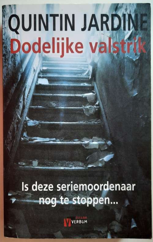 Dodelijke Valstrik - Quintin Jardine (Dutch language)