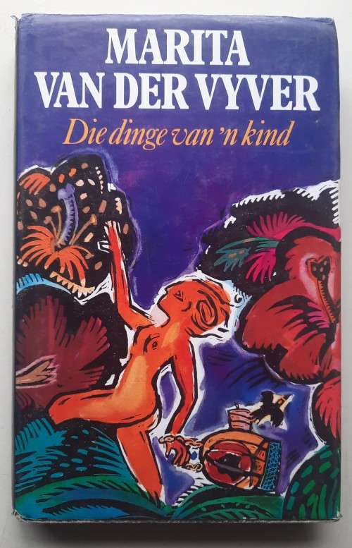 Die dinge van `n kind - Marita Van Der Vyver