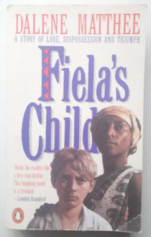 Fiela`s Child - Dalene Matthee